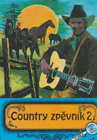 Country zpěvník 2. zpěv (text)/akordy