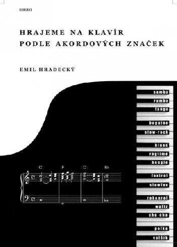 Hráme na klavír podľa akordových značiek - Emil Hradecký
