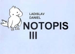 Notopis 3 - Ladislav Daniel