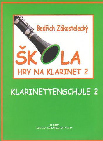 Škola hry na klarinet 2 - Bedřich Zákostelecký