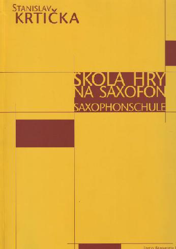 Škola hry na saxofon - Stanislav Krtička