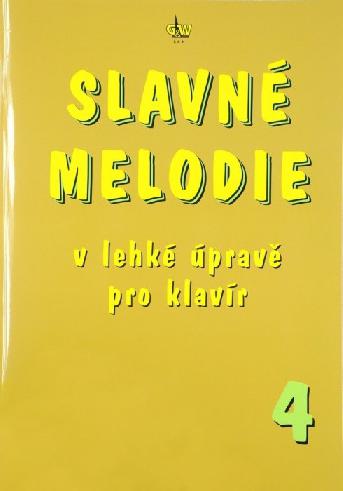 Slavné Melodie 4 v lehké úpravě pro klavír + CD