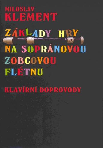 Základy hry na sopránovou zobcovou flétnu - klavírní doprovody